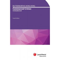 Butterworths Hong Kong Commercial Crimes Law Handbook 4th ed Butterworths Hong Kong Commercial Crimes Law Handbook 4th ed