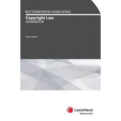 Butterworths Hong Kong Copyright Law Handbook 6th ed Butterworths Hong Kong Copyright Law Handbook 6th ed