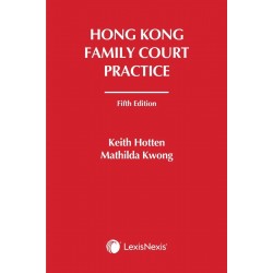 Hong Kong Family Court Practice 5th ed Hong Kong Family Court Practice 5th ed