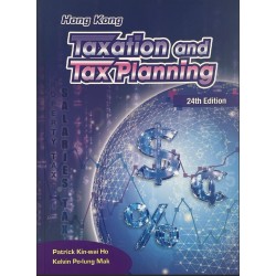 Hong Kong Taxation and Tax Planning 24th ed