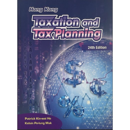 Hong Kong Taxation and Tax Planning 24th ed Hong Kong Taxation and Tax Planning 24th ed