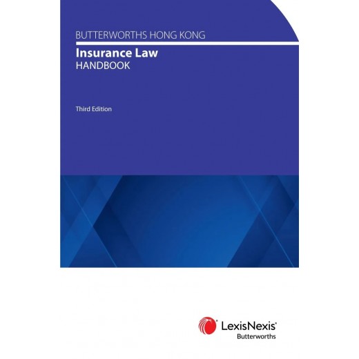 * Butterworths Hong Kong Insurance Law Handbook 3rd ed