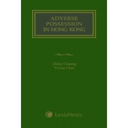 * Adverse Possession in Hong Kong * Adverse Possession in Hong Kong