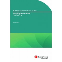 Butterworths Hong Kong Employment Law Handbook 9th ed Butterworths Hong Kong Employment Law Handbook 9th ed