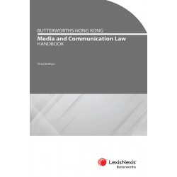 Butterworths Hong Kong Media and Communications Law Handbook 3rd ed