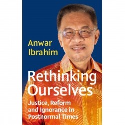 Rethinking Ourselves: Justice, Reform and Ignorance in Postnormal Times