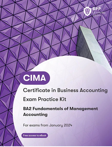 CIMA - BA2 Fundamental of Management Accounting Practice KIT