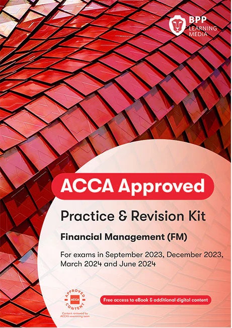 BPP ACCA (FM) Financial Management Practice & Revision Kit