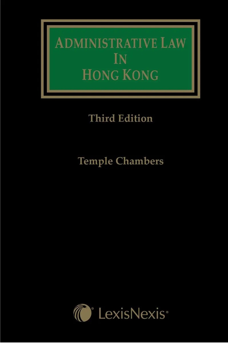Administrative Law in Hong Kong 3rd ed